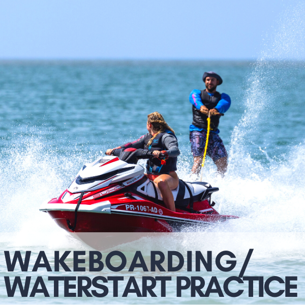 Wakeboarding/Waterstart Practice